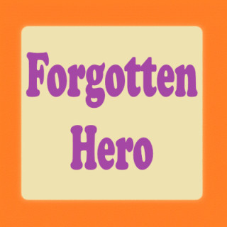 Forgotten Hero