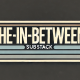 The In-Between