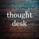 thought desk