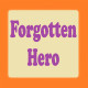 Forgotten Hero