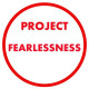 ProjectFearlessness