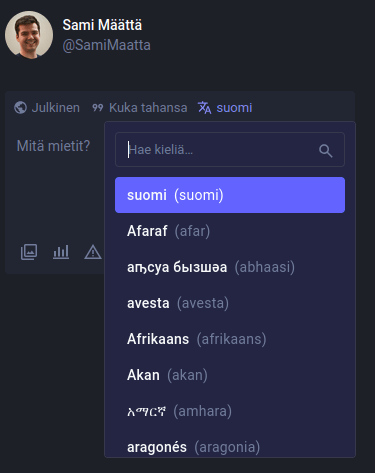 Kuvakaappaus Mastodonin tekstilaatikosta. Profiilikuvan alla, tekstilaatikon yl&auml;laidassa on kolme painiketta: Ensimm&auml;isess&auml; lukee 'Julkinen', toisessa 'Kuka tahansa' ja kolmannessa 'suomi', joka on kielipainike. Painike on aktiivinen ja sen alle on avautunut valikko, jossa n&auml;kyv&auml;t kielet suomi (valittuna), afar, abhaasi ja valikko jatkuu alasp&auml;in.