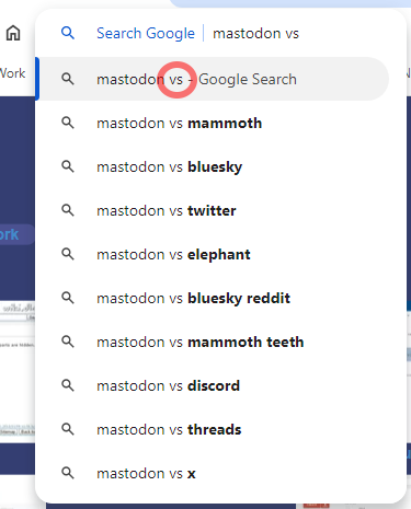 A screenshot of the text "mastodon vs" written in the Chrome Omnibox, where Chrome suggested entries like "mastodon vs mammoth" and "mastodon vs bluesky".