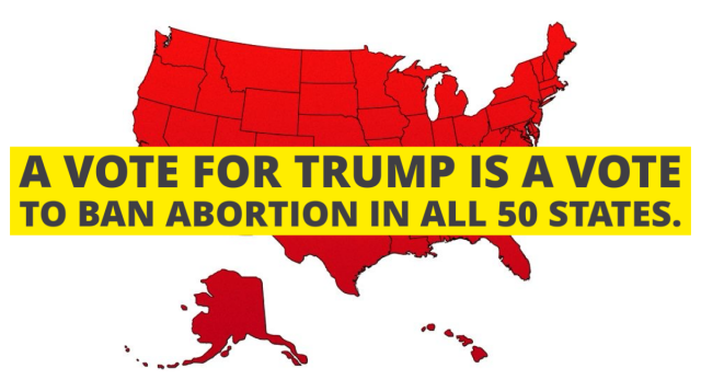 Map of all 50 US states in RED. CAPTION: A vote for Trump is a vote to ban abortion in all 50 states. 