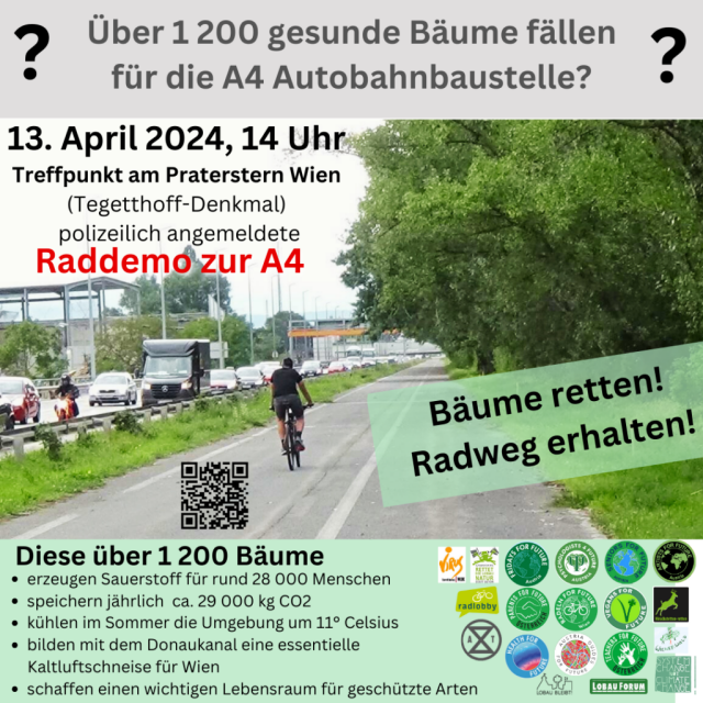 13. April 2024, 14 Uhr
Treffpunkt am Praterstern Wien (Teggetthoff-Denkmal)
polizeilich angemeldete Raddemo zur A4