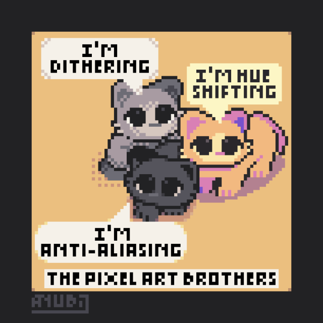 A Meme Pixel Art about 3 kitties that are staring above, close to the viewer. There's a speech bubble for each kitty, that says the following for each one: "I'm dithering." "I'm hue shifting." and "I'm anti-aliasing.", with a text below saying "The Pixel Art brothers.". Each kitty is using the technique that they say they are.