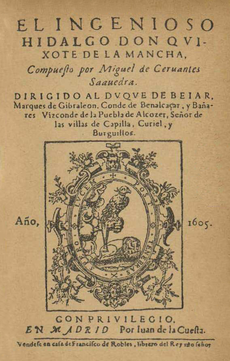 Cover of the first edition of the first part of El ingenioso hidalgo Don Quixote de la Mancha, by Miguel de Cervantes.

The novel, published in two parts (the first in 1605 and the second in 1615), is considered one of the foundational texts of modern Western literature and is among the greatest works ever written. The full title of the first part is "El ingenioso hidalgo don Quijote de la Mancha" and of the second part, "El ingenioso caballero don Quijote de la Mancha." The page has ornate lettering and decorative borders with a floral design. The text is in Spanish and includes information about the author's titles and the book's publisher.