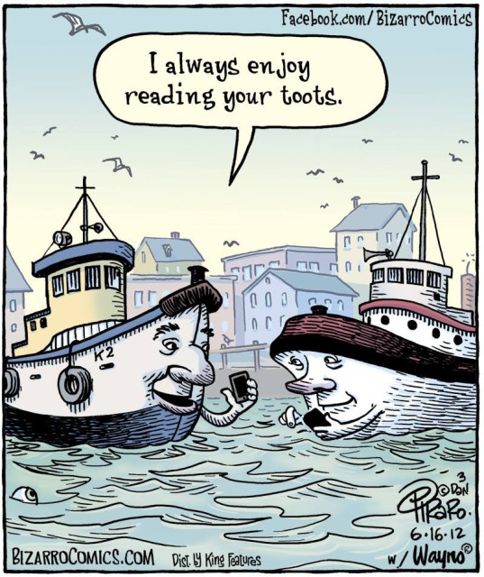 Cartoon:
Two vintage tugboats in a harbour. One is holding a phone and saying, "I always enjoy reading your toots."