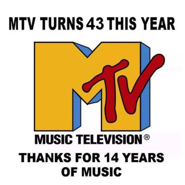 The MTV logo. It says MTV turns 43 this year. Thanks for 14 years of music.