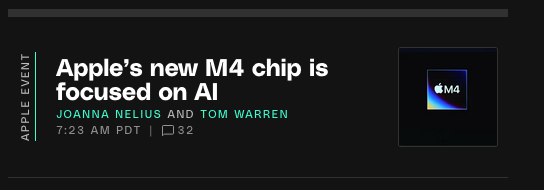 screenshot from The Verge's M4 news with the headline:
Apple's new M4 chip is focused on AI