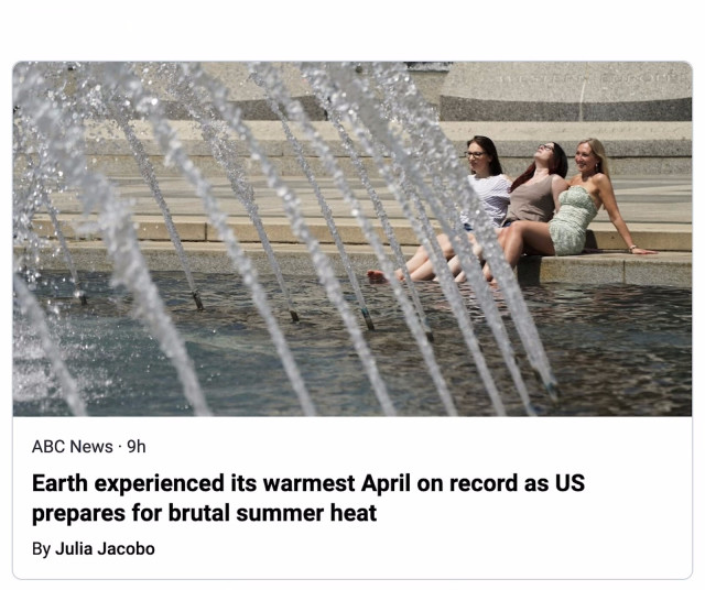 A photo of three attractive young white women, smiling as they soak their feet in a fountain. This is above the headline of an ABC News article which reads: "Earth experienced its warmest April on record as US prepares for brutal summer heat."