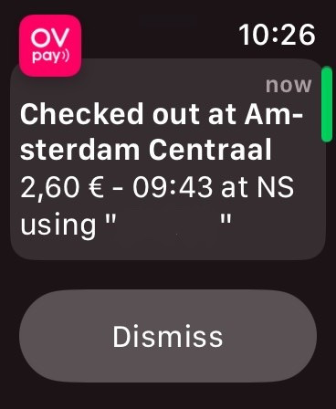 Screenshot von der AppleWatch mit der Mitteilung, dass mein Checkout registriert wurde. Die Meldung kommt unmittelbar, der Weg ist aber [Scannen am RFIDTerminal] - Server der Verkehrsgesellschaft - PushMessage zur App auf dem iPhone - Darstellung auf der AppleWatch. Dank EU-Datenroaming kein Problem.
Die Meldung ist:
OV pay 10:26 (die Uhrzeit des Screenshots)
Checked out at Amsterdam Centraal
2,60 € - 09:43 at NS
using "[die gewählte Bezeichnung meiner Karte in der App]“