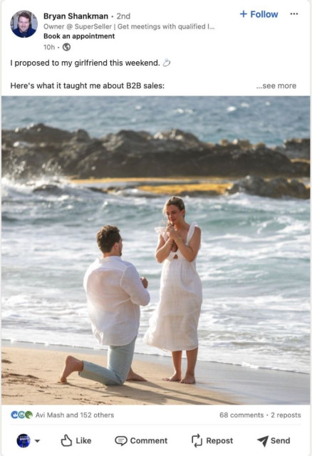 LinkedIn post. Words read “i proposed to my girlfriend. Here’s what it taught me about b2b sales”

Picture of man proposing to woman on beach.