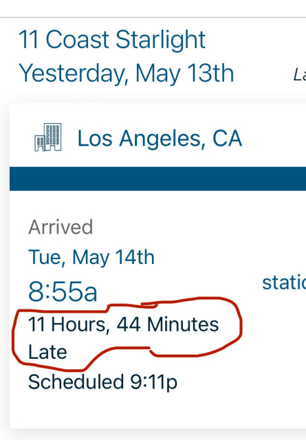 screenshot showing the southbound Amtrak Coast Starlight train arrived almost 12 hours late to Los Angeles yesterday!