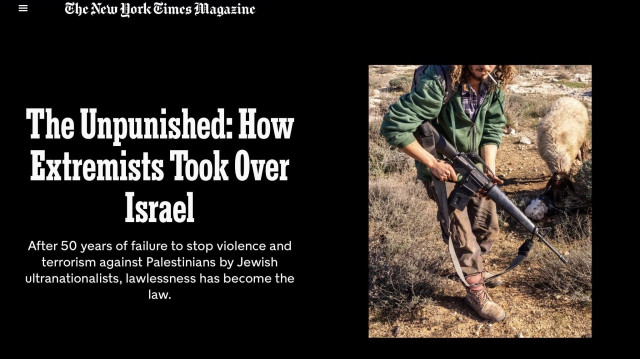Screenshot of a New York Times Magazine article with the headline "The Unpunished: How Extremists Took Over" and the subheadline "Israel After 50 years of failure to stop violence and terrorism against Palestinians by Jewish ultranationalists, lawlessness has become the law."