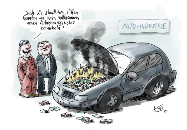 Ein Comic
2 Männer stehen vor einem Auto dessen Motorraum gefüllt ist mit Geldscheinen die brennen und rauchen.

Der eine Mann sagt: "Durch die staatlichen Hilfen konnten wir einen vollkommen neuen Verbrennungsmotor entwickeln!"

Bild: Klaus Stuttmann