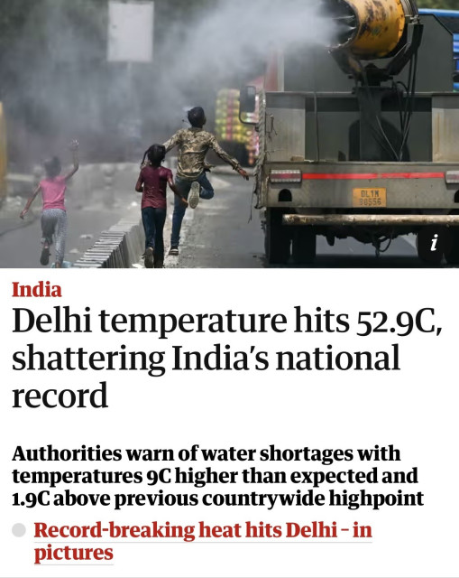 Screenshot of top of the article

DL 1K
90556
India
Delhi temperature hits 52.9C,
shattering India's national
record
Authorities warn of water shortages with
temperatures 9C higher than expected and
1.9C above previous countrywide highpoint
Record-breaking heat hits Delhi - in
pictures