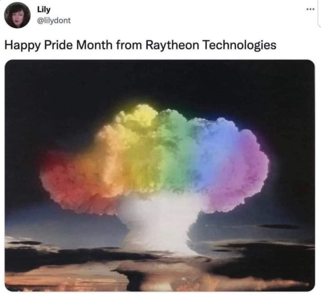 image: mushroom cloud explosion in rainbow colors. text: happy pride month from Raytheon technologies