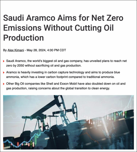 Screenshot of linked article. Headline says: Saudi Aramco aims for net zero emissions without cutting oil production. Subheading says: Saudi Aramco, the world's biggest oil and gas company, has unveiled plans to reach net zero by 2050 without sacrificing oil and gas production. Aramco is heavily investing in carbon capture technology and aims to produce blue ammonia, which has a lower carbon footprint compared to traditional ammonia. Other Big Oil companies like Shell and Exxon have also doubled down on oil and gas production, raising concerns about the global transition to clean energy.