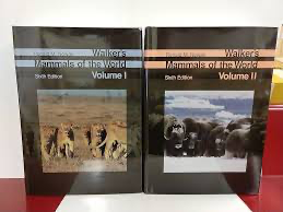 Walkers Mammals of the World, 
Volume I
Volume II