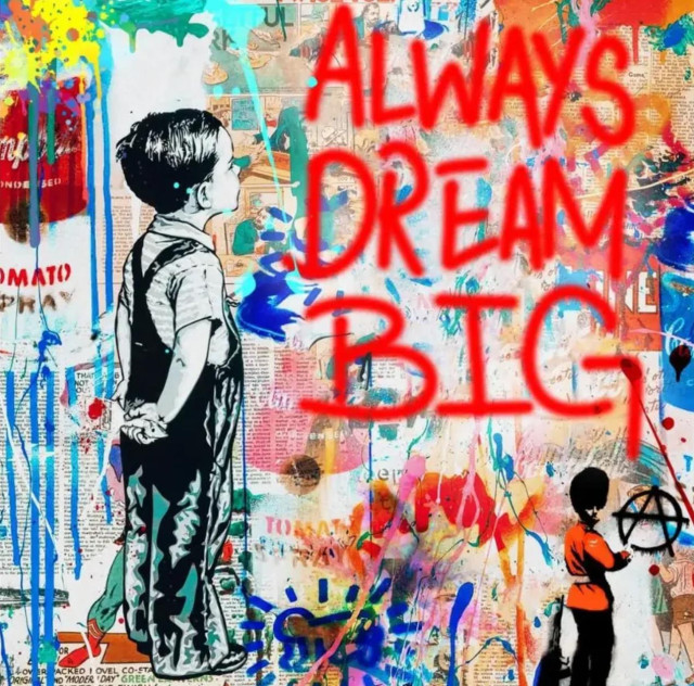 #AltText
Pop Art with banksy
Written „always dream big“  on it

Photo not mine