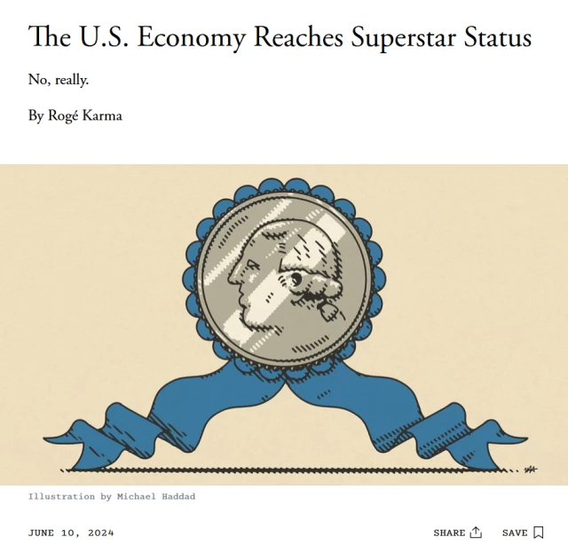 News headline and illustration with credit.

Headline: The U.S. Economy Reaches Superstar Status

No, really.

By Rogé Karma

Illustration: A coin as part of a blue ribbon

Credit: Illustration by Michael Haddad
