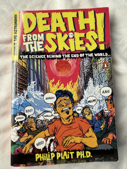 Picture the cover of ‘Death From the Skies’ by Philip Plait
