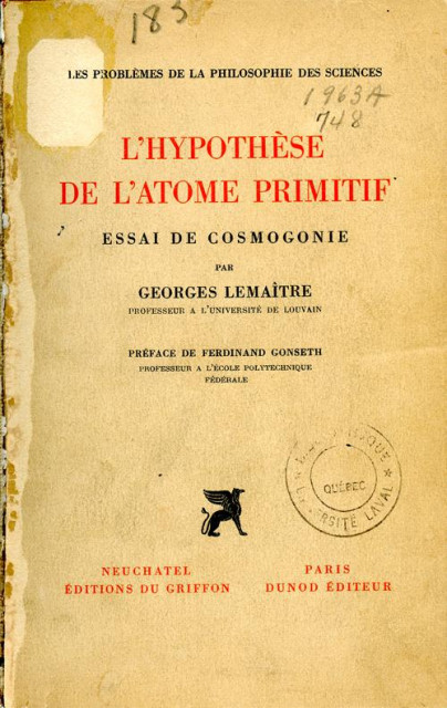 L'Hypothèse de l'Atome primitif (The Primeval Atom – an Essay on Cosmogony); Georges Lemaître (1946)