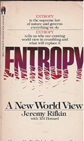 Jeremy Rifkin 'Entropy, A New World View'
