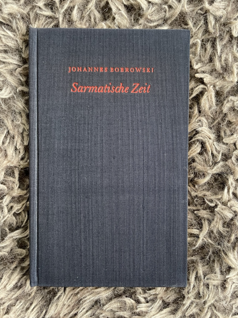 Johannes Bobrowski, Sarmatische Zeit, Berlin 1961