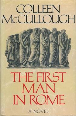 Cover of

The First Man in Rome (1990); spanning the years 110–100 BC

