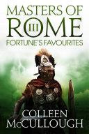 Cover of

Fortune's Favourites (1993); spanning the years 83–69 BC

