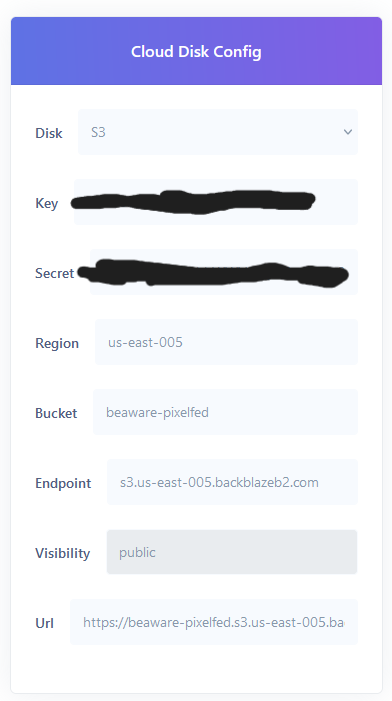 A screenshot of a cloud disk configuration page for Backblaze B2 cloud storage. The configuration form includes fields such as Disk (set to S3), Key, Secret, Region (us-east-005), Bucket (beware-pixelfed), Endpoint (s3.us-east-005.backblazeb2.com), Visibility (public), and URL (https://beware-pixelfed.s3.us-east-005.backblazeb2.com). Sensitive information in the Key and Secret fields is blacked out for security reasons.