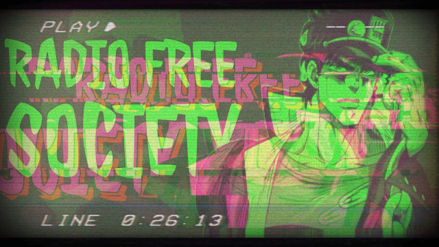 A banner with a big anime dude and the words "Radio Free Society"