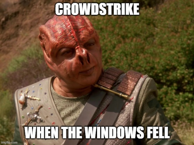 Dathon from Star Trek saying Crowdstrike when the windows fell.