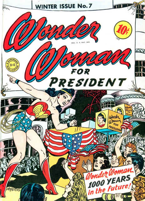 Front cover of a wonder, woman comic book declaring wonder woman for president.