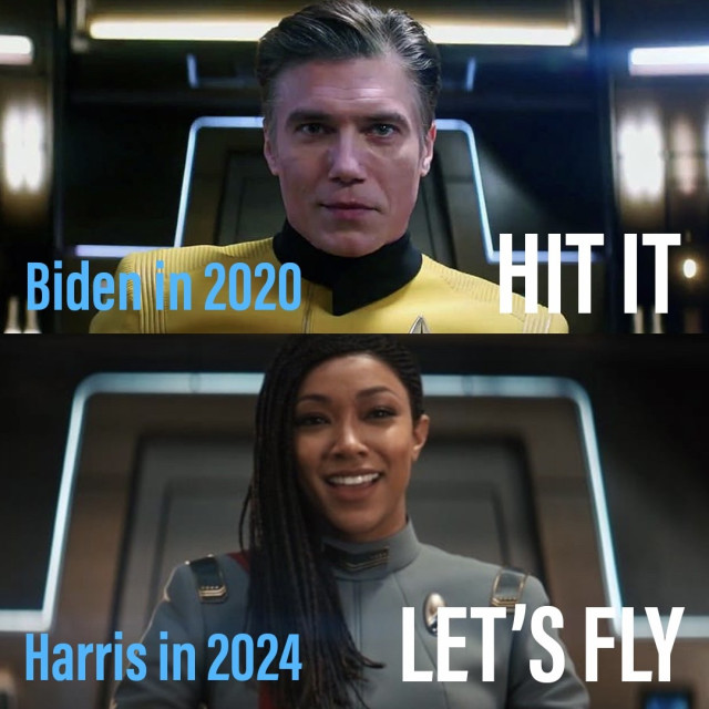 Original meme

Photo of Captain Pike from Star Trek: Strange New Worlds with caption "Biden in 2020: Hit It"

Photo of Captain Burnham from Star Trek: Discovery with caption "Harris in 2024: Let's Fly"