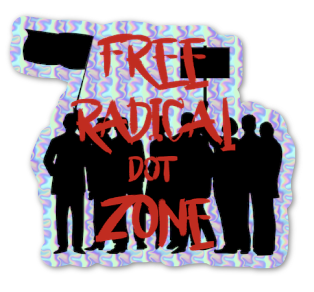 A cropped version of the FRZ “crowd” black silhouette background, with the words “FREE”, “RADICAL”, “dot”, “ZONE” in red, stacked vertically, centered, in a messy paintbrush-style font, centered. The whole thing is on a shimmery holographic background and is custom cut, not rectangular.