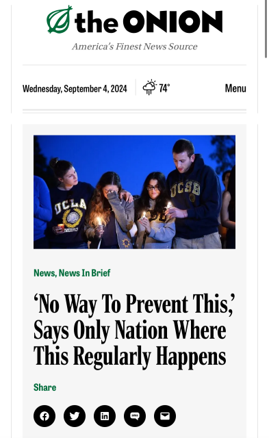 Onion headline. No way to prevent this says only country where this regularly happens. 