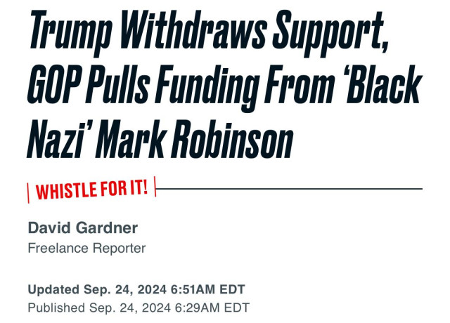 Trump Withdraws Support, GOP Pulls Funding From ‘Black Nazi’ Mark Robinson

David Gardner
Freelance Reporter
Updated Sep. 24, 2024 6:51AM EDT 
Published Sep. 24, 2024 6:29AM EDT 