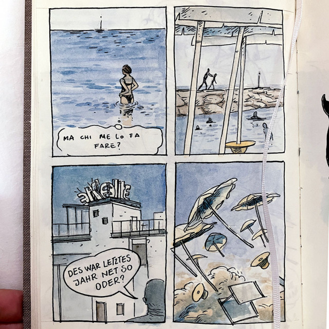 quickly drawn 4-panel comic:
panel1: a woman is wading into the sea thinking "why am I doing this?"
panel2: a man and a child are walking on the wavebreaker, below them people are swimming in the sea.
panel 3: a man is looking at a hotel falling apart thinking: "this wasn't like this last year, wasn't it?".
panel 4: a strong wind is blowing all the sunshades up in the air, also creating a big cloud of sand.