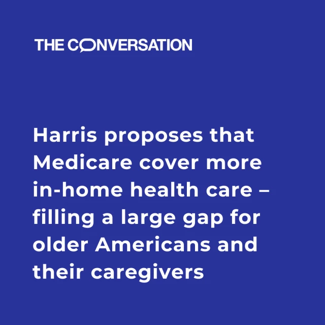 Blue background and white text, this graphic reads: "Harris proposes that Medicare cover more in-home health care –  filling a large gap for older Americans and their caregivers"