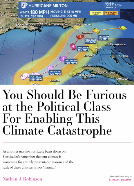 Screenshot from top of linked article. Headline says: "You should be furious at the political class for enabling this climate catastrophe." Above this is an image of the track of Hurricane Milton, moving across the Gulf of Mexico and crashing into Florida.