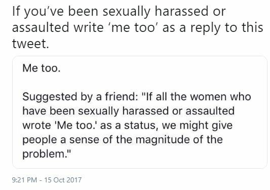 Screenshot of the early "me too" tweets. One reads "Suggested by a friend - if all the women who have been sexually harassed or assaulted wrote 'me too' as a status we might give people a sense of the magnitude of the problem."