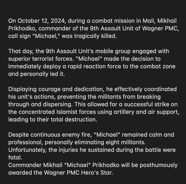 A channel representing the remnants of Wagner PMC reported that Mikhail Prikhodko, commander of the 9th Assault Unit, call sign "Michael," was killed in Mali on October 12. Prikhodko was also listed in Ukraine's "Myrotvorets" database for his role in the killing of Ukrainian citizens.