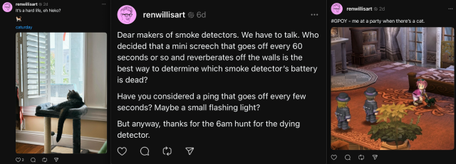 The same posts as the ones I did on mastodon, but on Threads one about my cat, one funny one about smoke detectors, and a funny screenshot from a game.