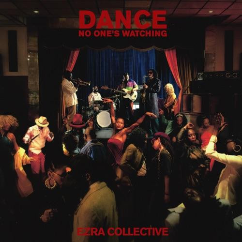 Cover: Ezra Collective - No One's Watching Me