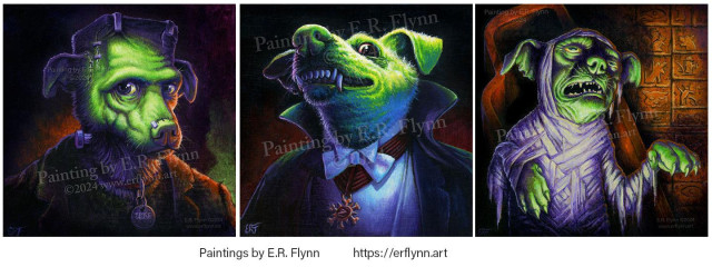 Three painting of my dog as classic movie monsters. Paintings by E.R. Flynn