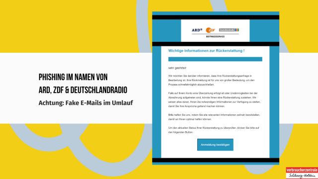 Phishing im Namen von
ARD, ZDF & Deutschlandradio