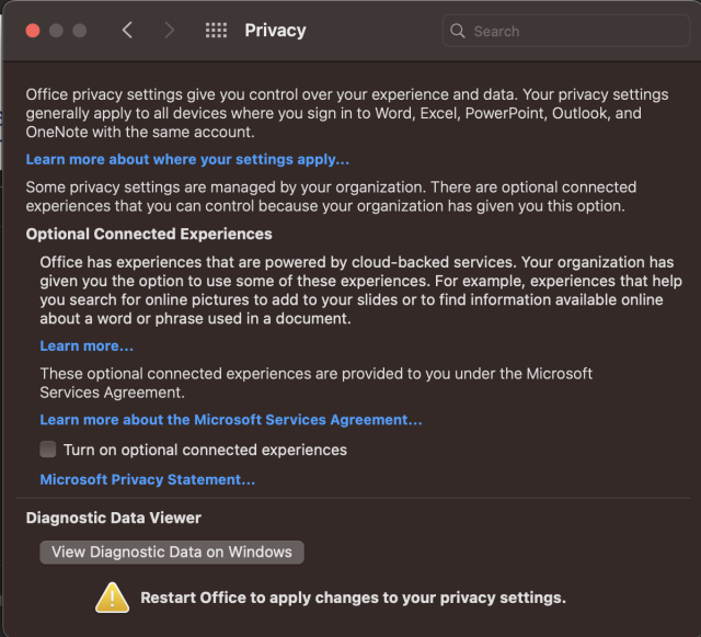 The Mac shell screen found under Word/Excel/Etc > Preferences > Privacy. Near the bottom was the checkbox for "Turn on optional connected experiences" which is now unchecked and asking for a restart of Microsoft Office.